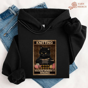 Knitting Because murder is wrong Hoodie