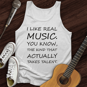 I Like Real Music Tank Top