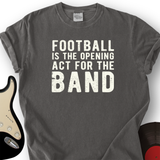 Act for the Band T-Shirt