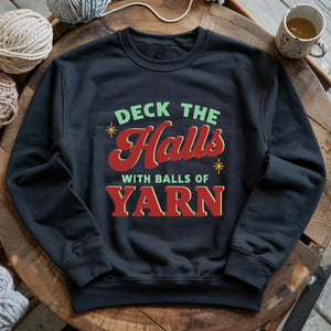 Deck The Hall With Yarn Sweatshirt