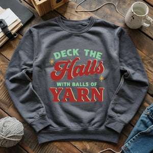 Deck The Hall With Yarn Sweatshirt