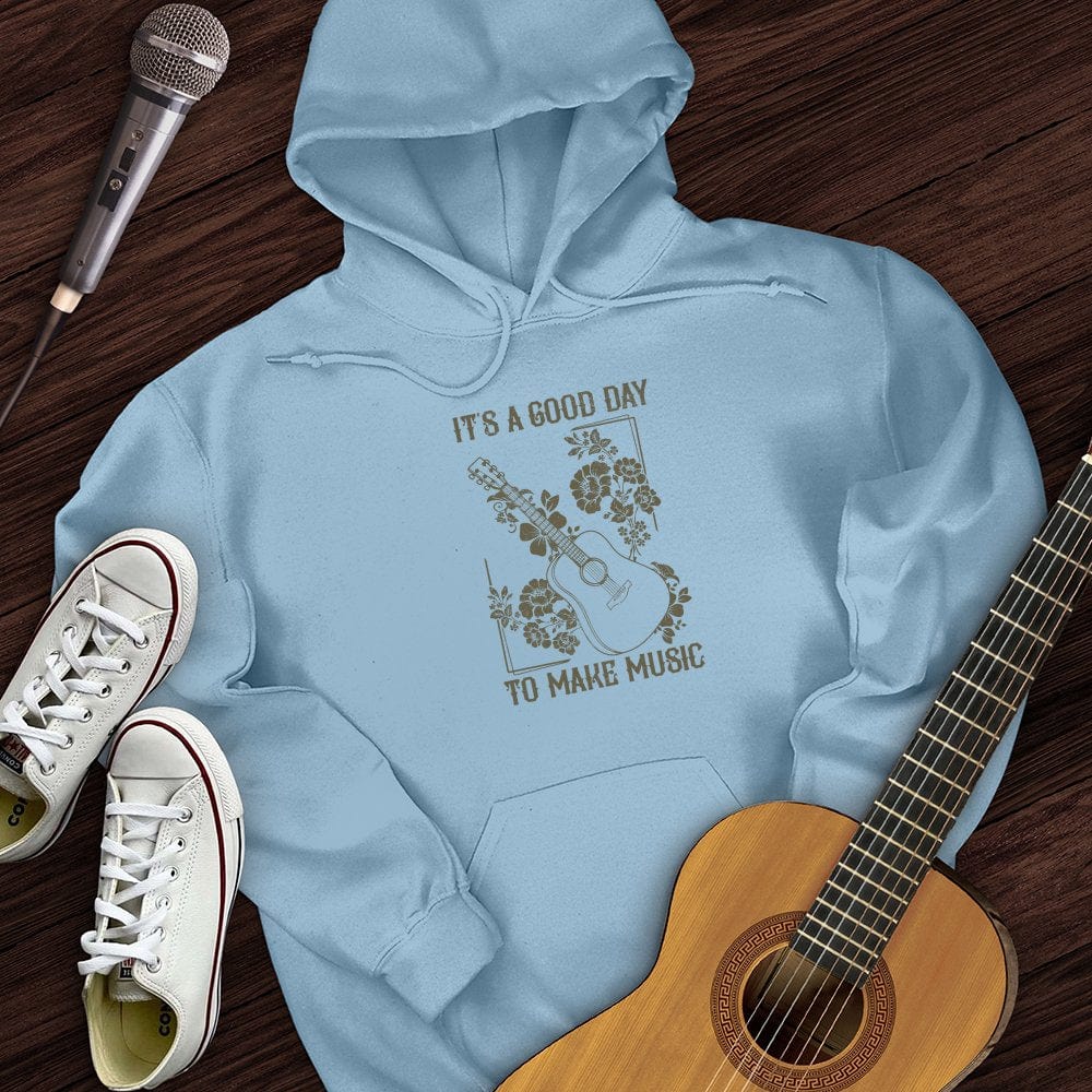 A Good Day Hoodie