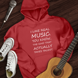 I Like Real Music Hoodie