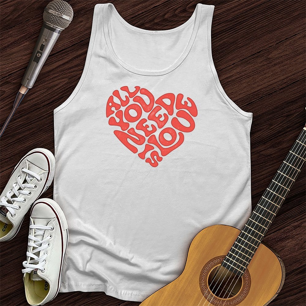 All You Need Is Love Tank Top
